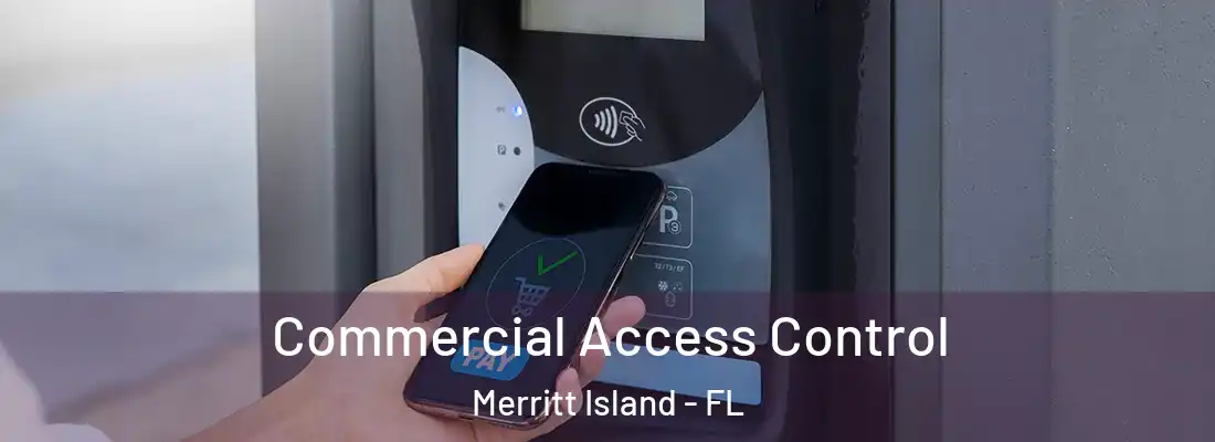 Commercial Access Control Merritt Island - FL