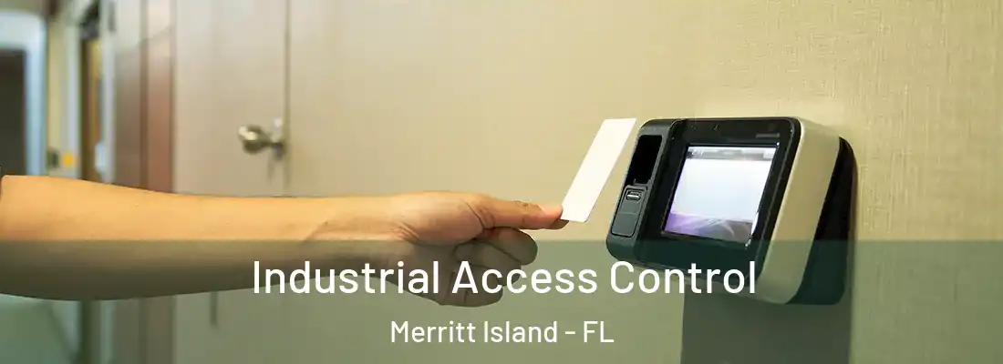 Industrial Access Control Merritt Island - FL