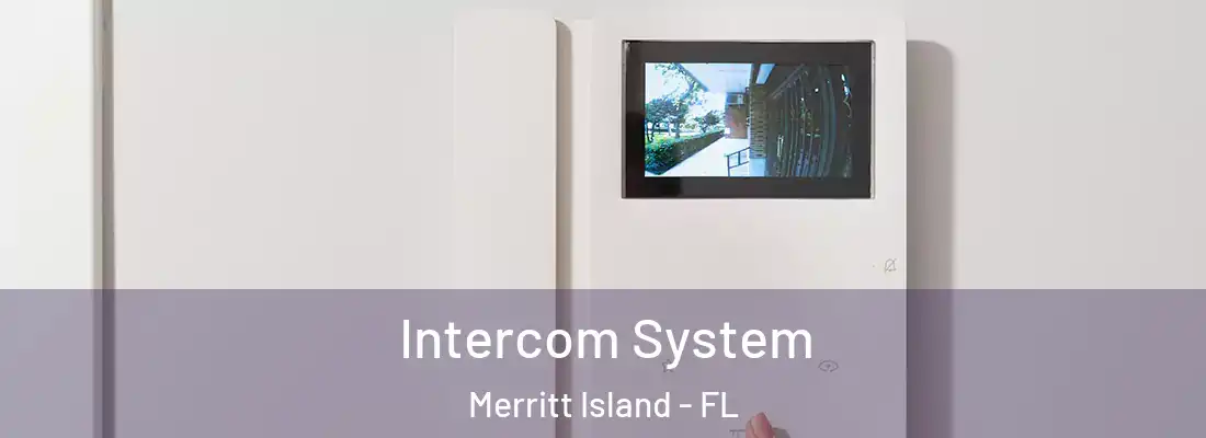Intercom System Merritt Island - FL