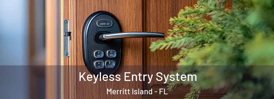 Keyless Entry System Merritt Island - FL