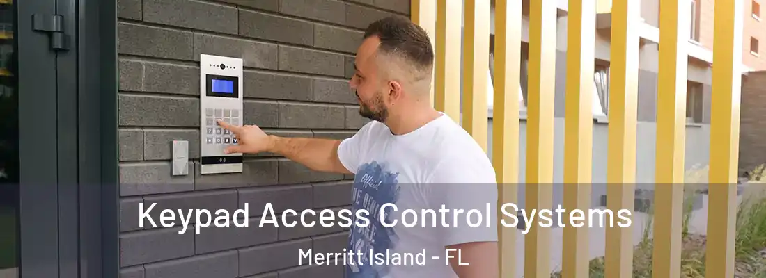 Keypad Access Control Systems Merritt Island - FL
