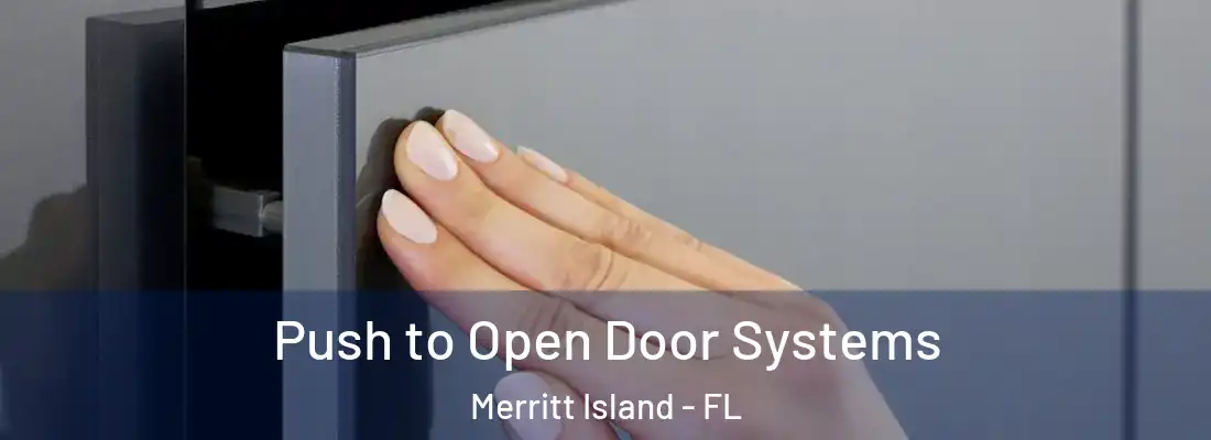  Push to Open Door Systems Merritt Island - FL
